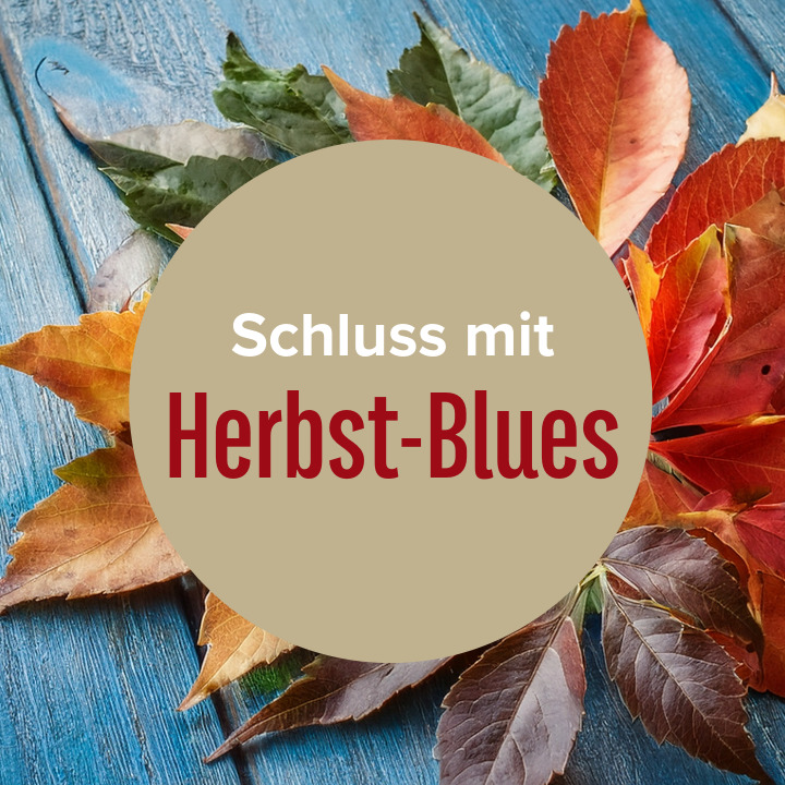 herbst-Blues adè: Mit Ayurveda fröhlich, stark und gesund durch den Herbst