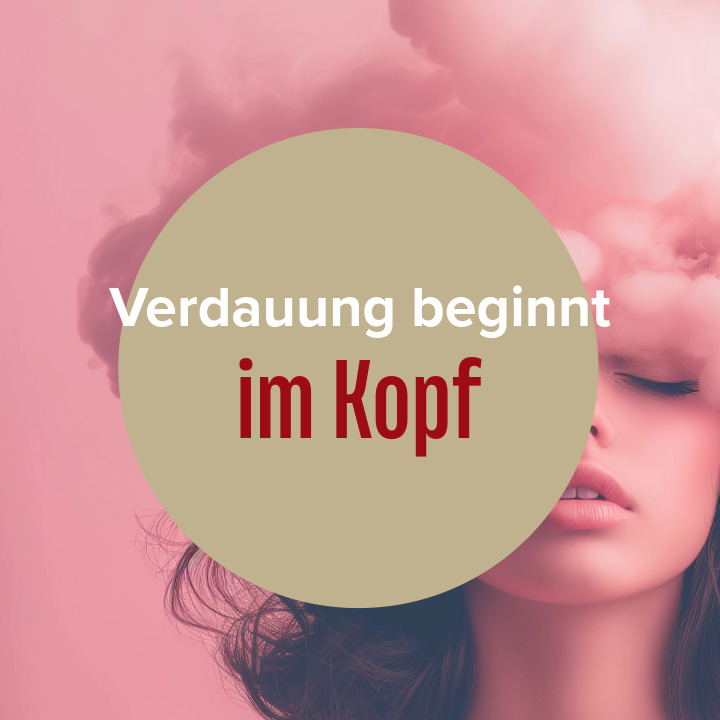 Warum Verdauung im Kopf beginnt