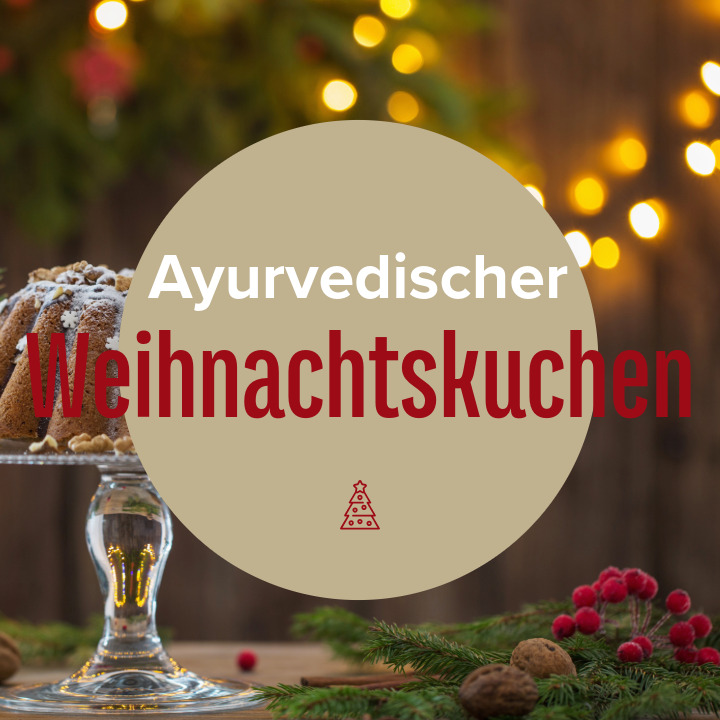 Rezept: Ayurvedischer Ingwerkuchen zu Weihnachten