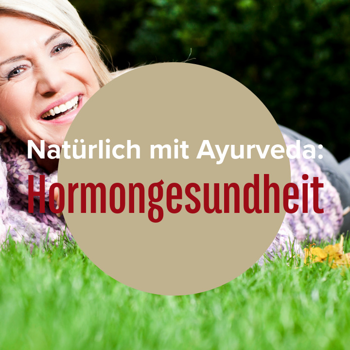 Ayurveda und Hormongesundheit 2026: Wie du deinen Zyklus, Stress und Schlaf ganzheitlich balancierst